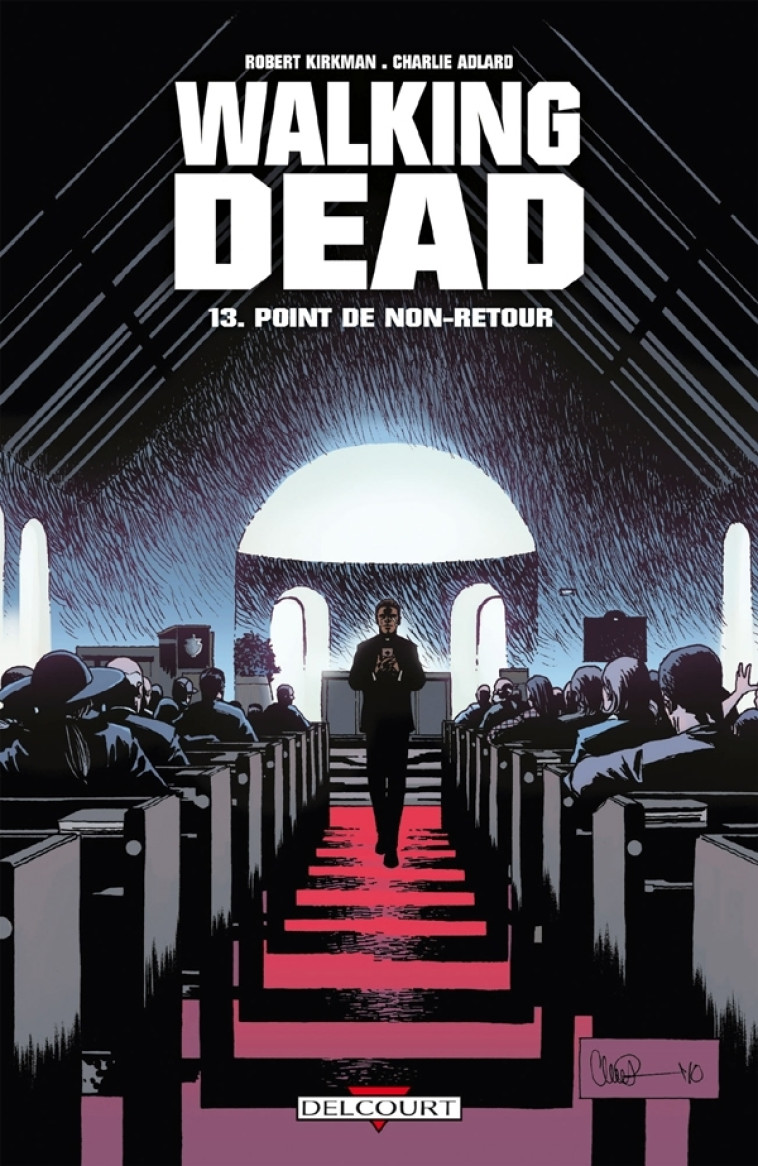 Walking Dead T13 - Robert Kirkman, Charlie Adlard - DELCOURT