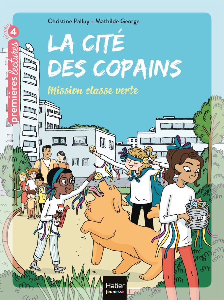 La cité des copains - Mission classe verte CE1/CE2 dès 7 ans - Christine Palluy, Mathilde George - HATIER JEUNESSE