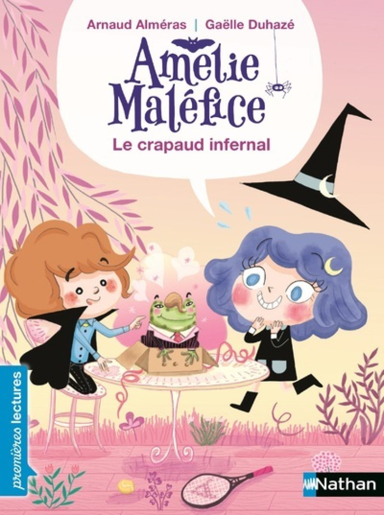 Amélie Maléfice Le crapaud infernal - Gaëlle Duhazé, Arnaud Alméras - NATHAN