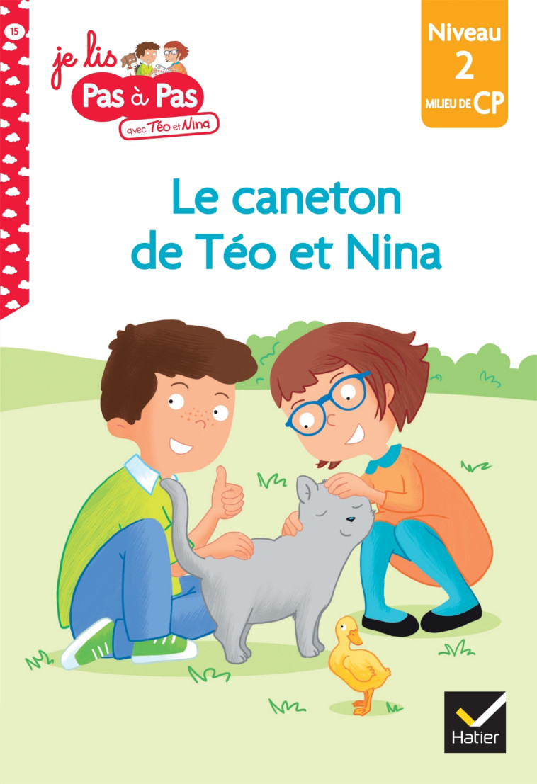 Téo et Nina CP Niveau 2 - Le caneton de Téo et Nina - Marie-Hélène Van Tilbeurgh, Isabelle Chavigny - HATIER