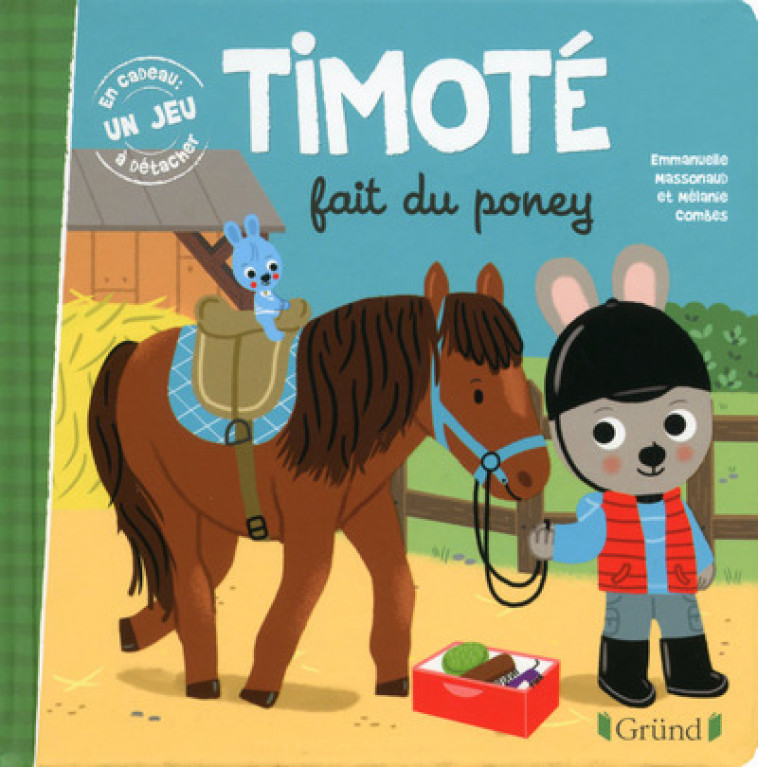 Timoté fait du poney - Emmanuelle Massonaud, Mélanie Combes - GRUND