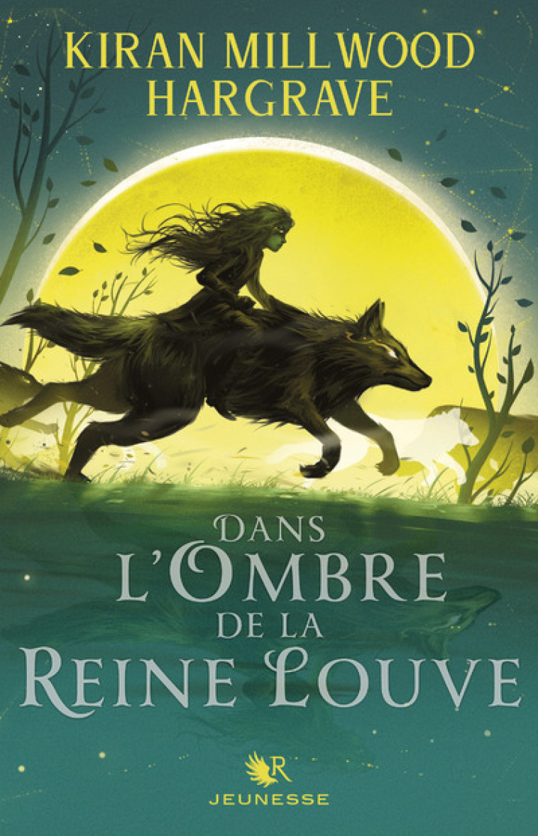 Dans l'ombre de la reine louve - Tome 1 - Kiran Millwood Hargrave, Sarah Tardy - ROBERT LAFFONT