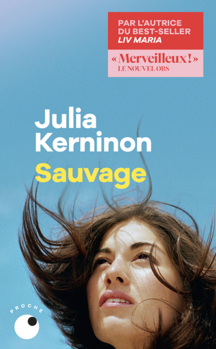 Sauvage - Julia Kerninon - COLL PROCHE