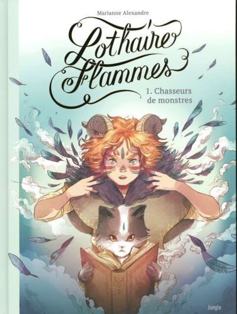 Lothaire Flammes - Tome 1 Chasseurs de monstres - Marianne Alexandre - JUNGLE