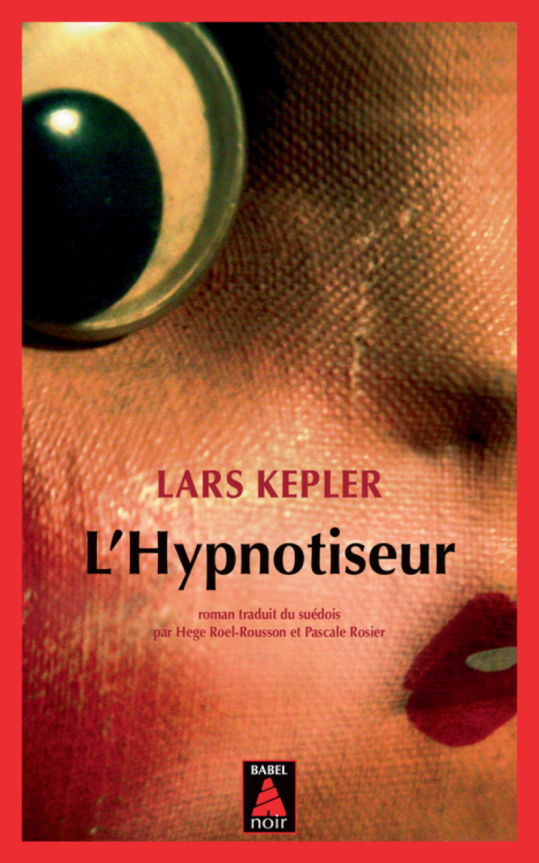 L'Hypnotiseur - Lars Kepler, Pascale Rosier, Hege Roel rousson - ACTES SUD