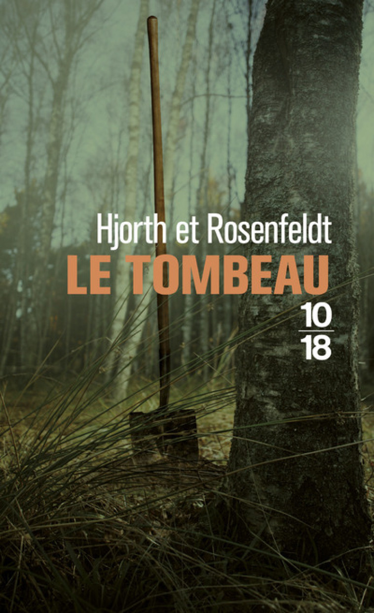 Le tombeau - Michael Hjorth, Hans Rosenfeldt, Lucile Clauss - 10 X 18