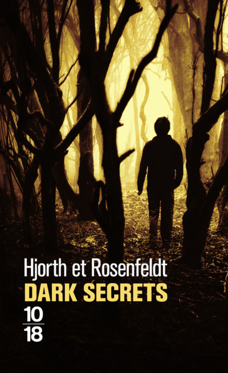 Dark secrets - Michael Hjorth, Hans Rosenfeldt, Max Stadler - 10 X 18