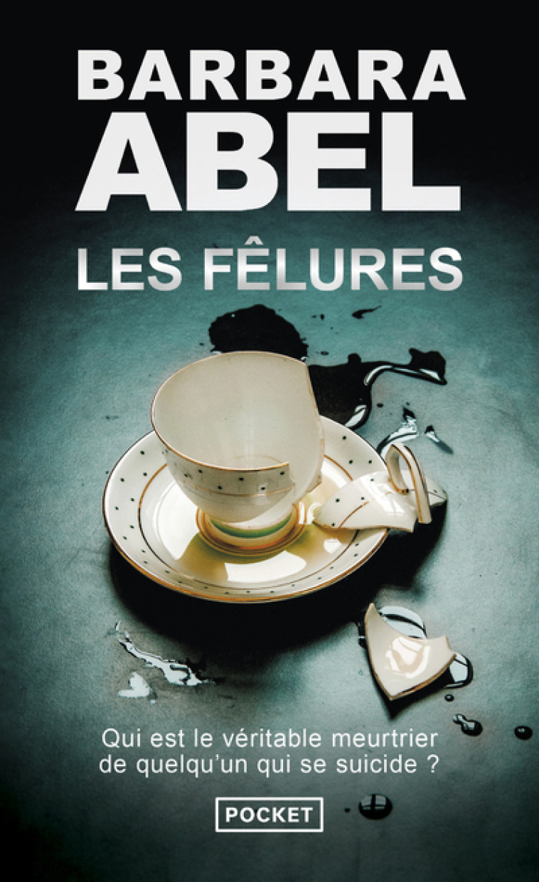 Les Fêlures - Barbara Abel - POCKET