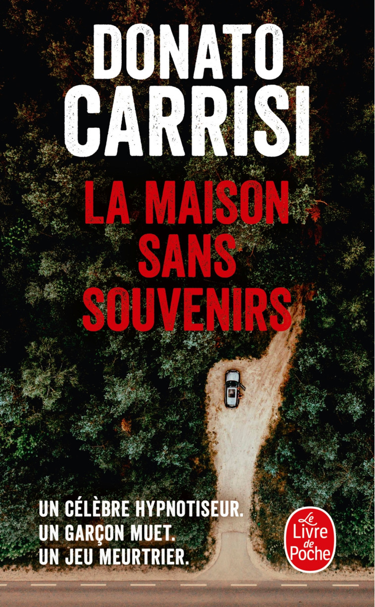 La Maison sans souvenirs - Donato Carrisi - LGF