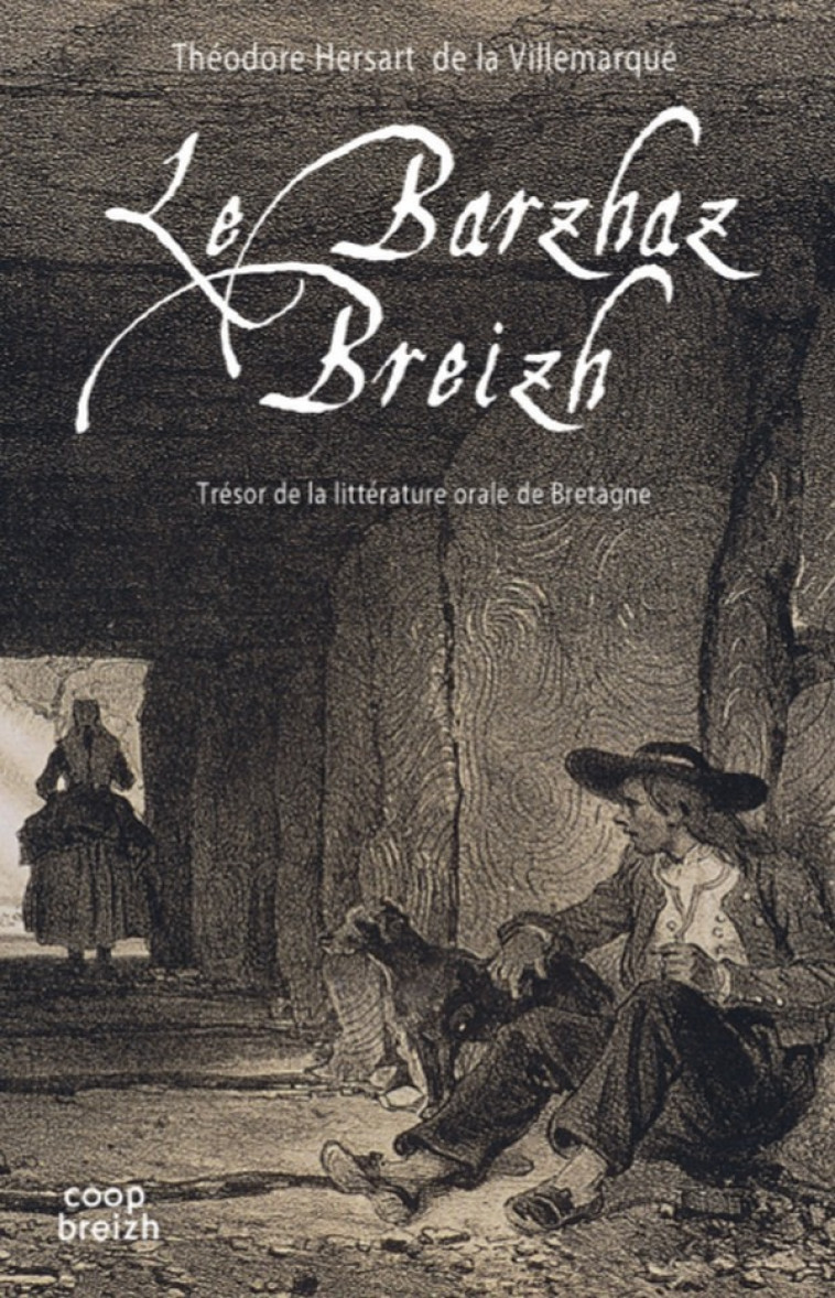 Le Barzhaz Breizh - Théodore Hersart La Villemarqué, Per Denez - COOP BREIZH