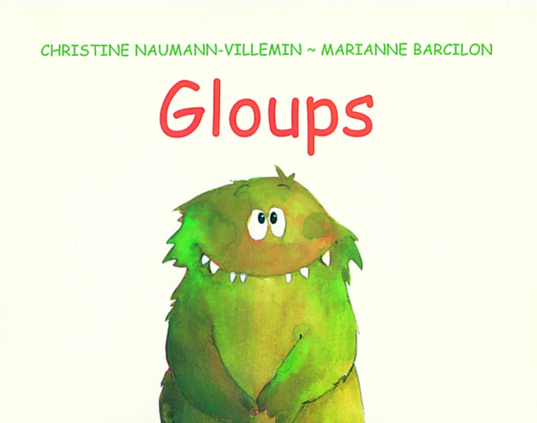 gloups - Christine Naumann-Villemin, Marianne Barcilon - EDL