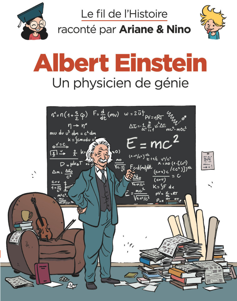 Le fil de l'Histoire raconté par Ariane & Nino - Albert Einstein - Erre Fabrice Erre Fabrice, Savoia Sylvain Savoia Sylvain - DUPUIS