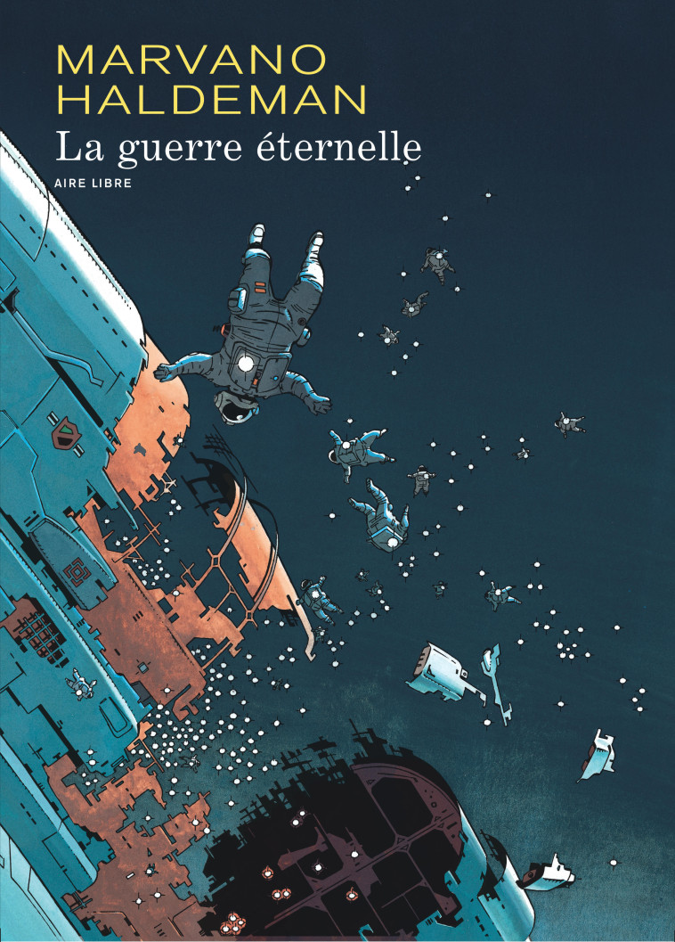 La Guerre éternelle (édition intégrale) - Tome 1 - La Guerre éternelle (édition intégrale) (rééditio - Marvano Marvano, Haldeman Joe Haldeman Joe - DUPUIS