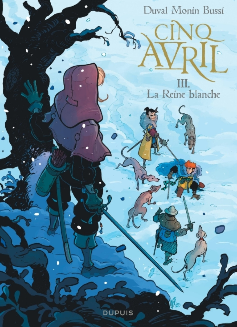 Cinq Avril - Tome 3 - La Reine blanche -  Duval Fred - DUPUIS