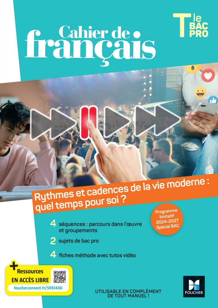 Cahier de français - Programme limitatif - Tle Bac Pro - Ed. 2024 - Livre élève - Michèle Sendre-Haidar, Florian Seuzaret, Bruno Girard, Françoise Abjean, Florence Guittard - FOUCHER