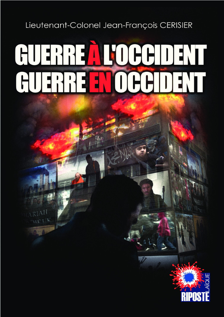 GUERRE À L'OCCIDENT   GUERRE EN OCCIDENT -  CERISIER - RIPOSTE LAIQUE