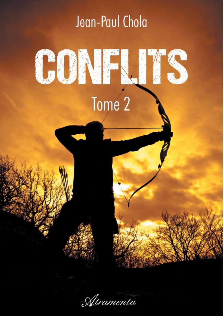 Conflits - Tome 2 - Jean-Paul Chola - ATRAMENTA