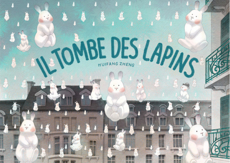 Il tombe des lapins -  ZHENG HUIFANG, Huifang Zheng - THIERRY MAGNIER