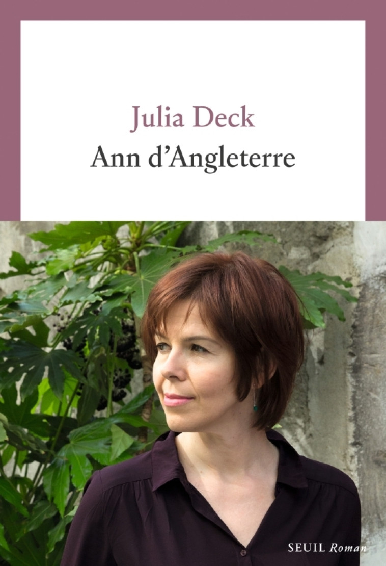 Ann d'Angleterre - Julia Deck - SEUIL