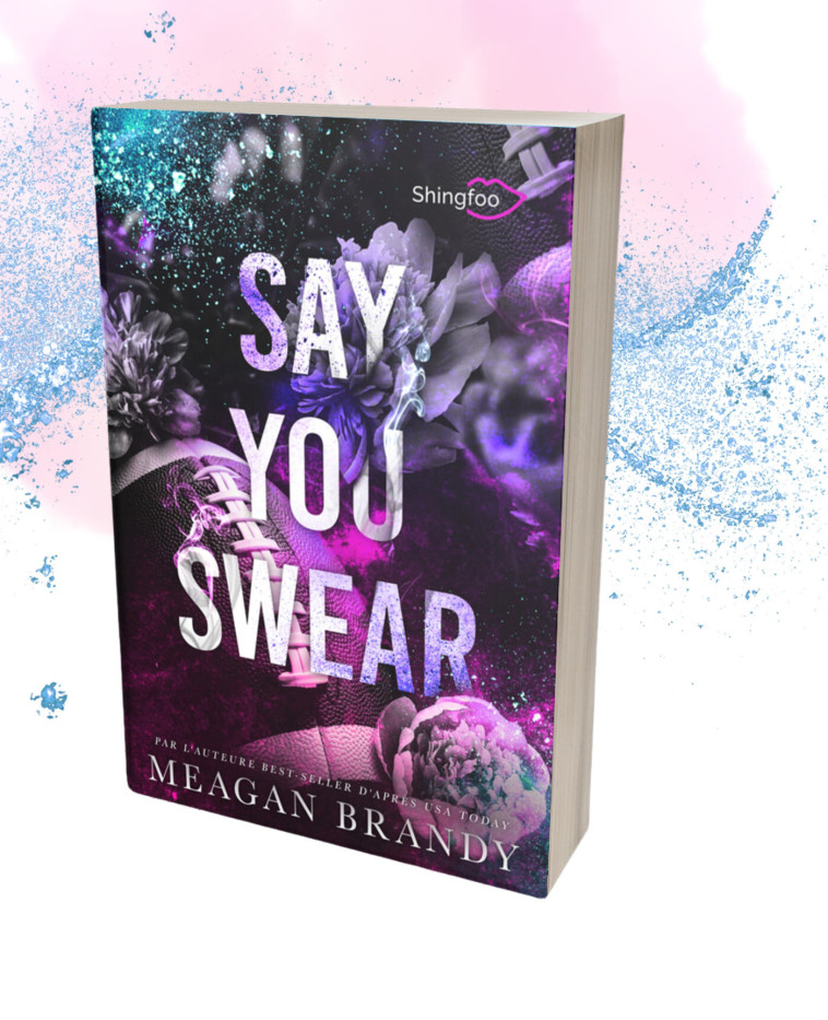 Say you swear - Meagan Brandy - SHINGFOO