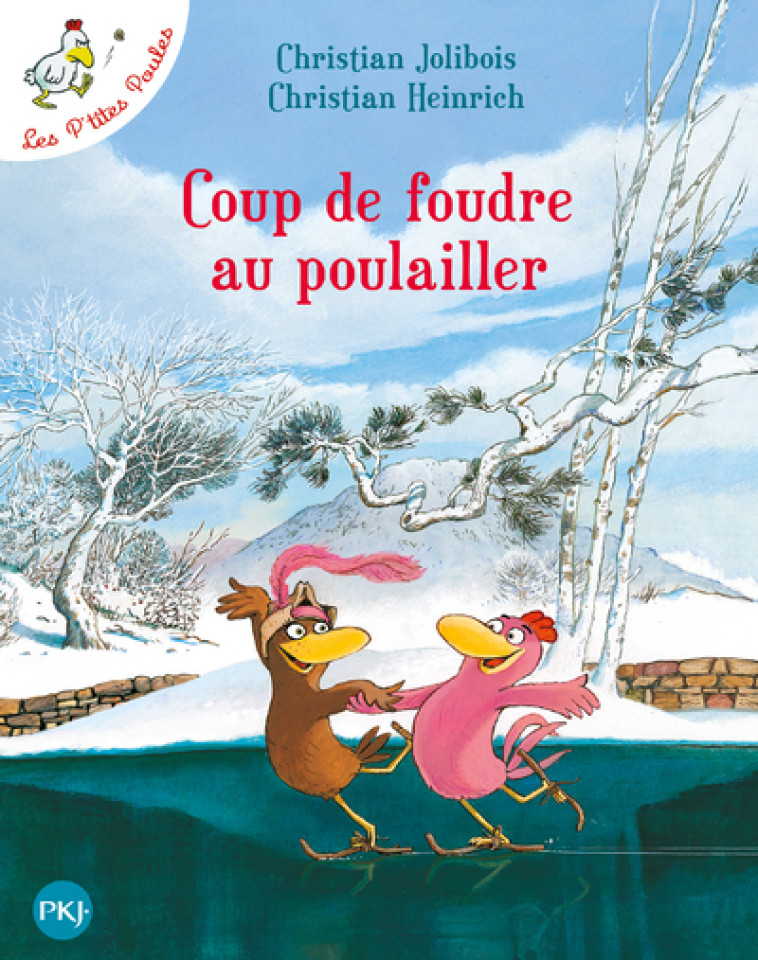 Coup de foudre au poulailler - tome 9 - Christian Jolibois, Christian Heinrich - POCKET JEUNESSE