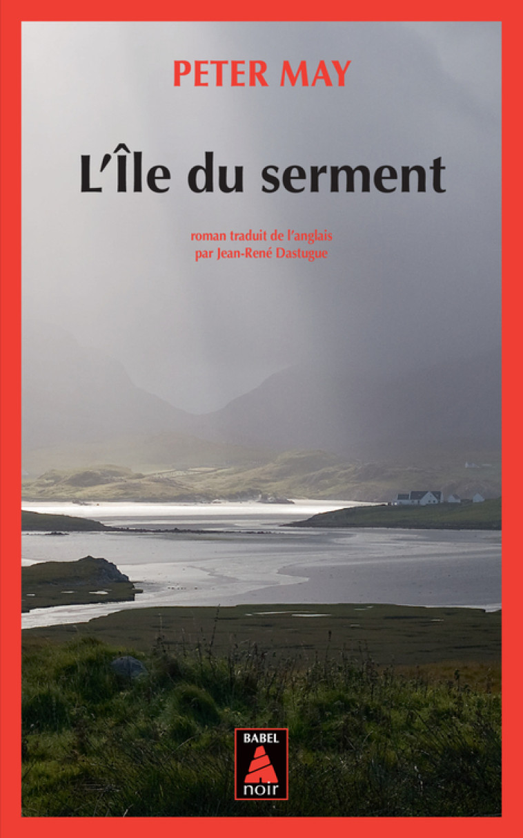 L'Île du serment - Peter May, Jean-René Dastugue - ACTES SUD