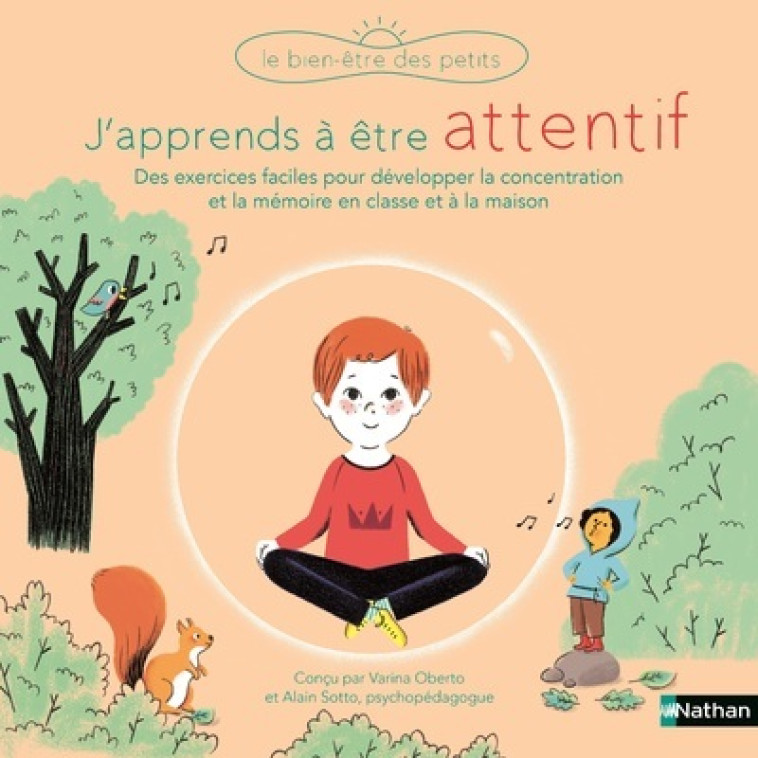 J'apprends à être attentif - Varinia Oberto, Alain Sotto, Amandine Laprun - NATHAN