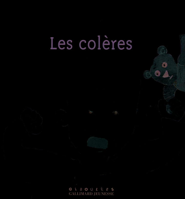 Les colères - Colline Faure-Poirée, Catherine Dolto, Frédérick Mansot - GALL JEUN GIBOU