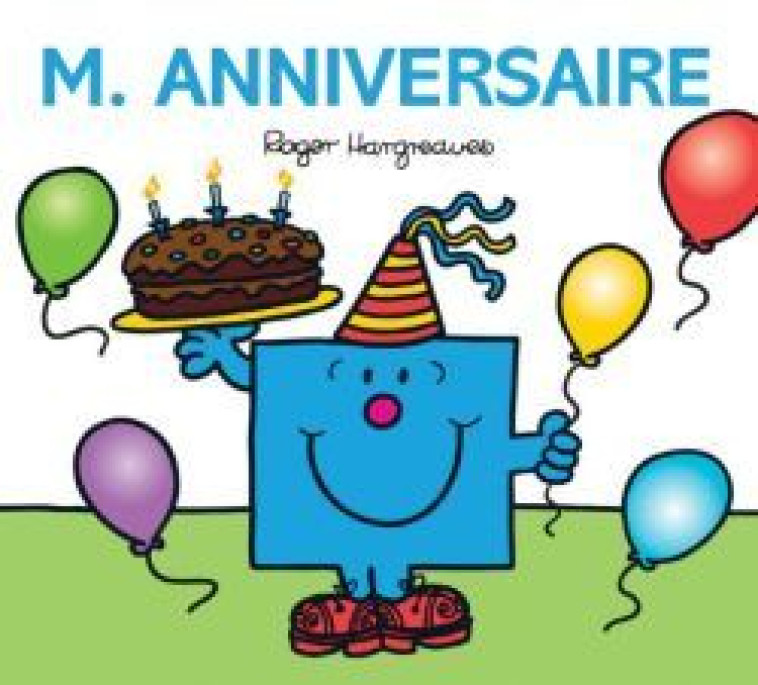 Monsieur Anniversaire - Roger Hargreaves - HACHETTE JEUN.