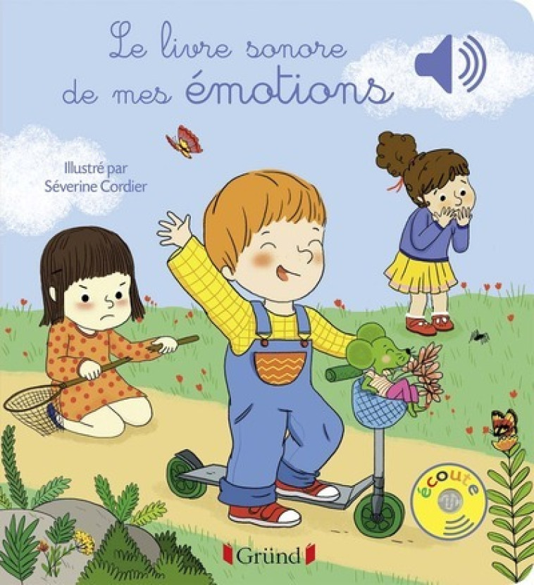 Le livre sonore de mes émotions - Livre sonore avec 6 puces - Dès 1 an - Stéphanie Couturier, Séverine Cordier - GRUND