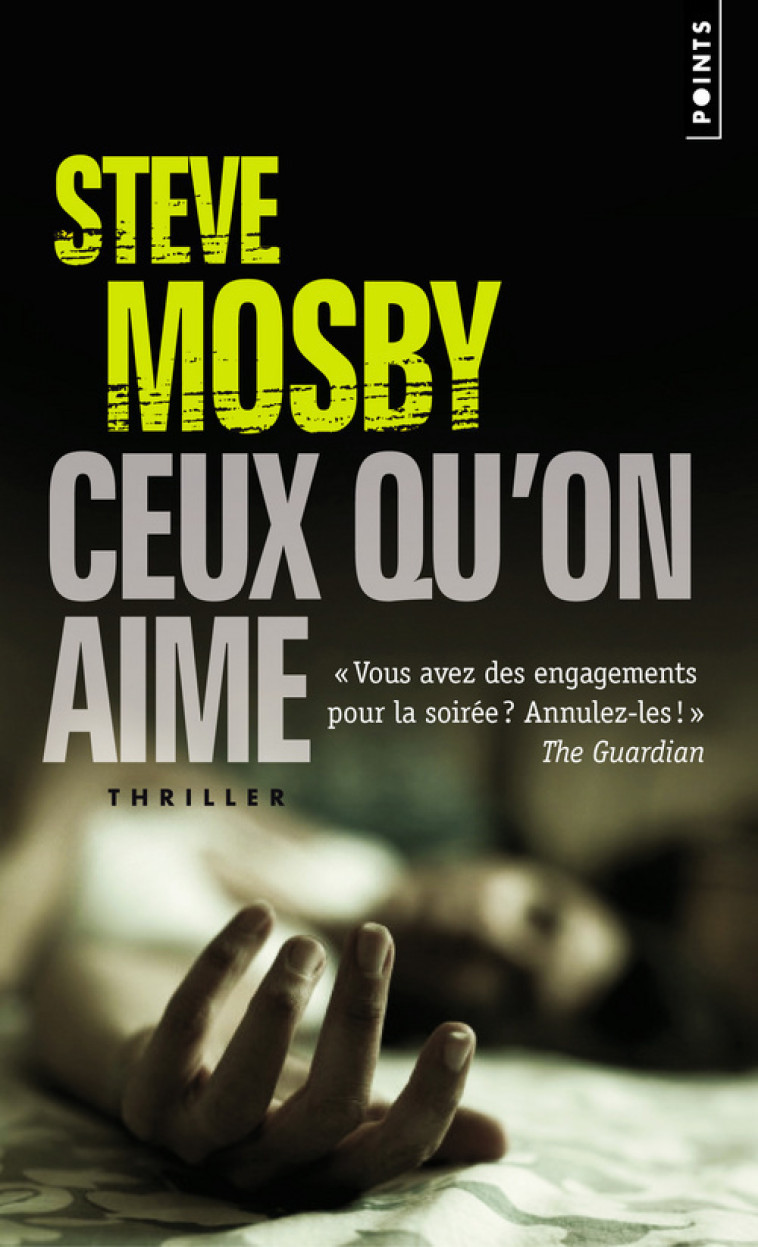 Ceux qu'on aime - Steve Mosby - POINTS