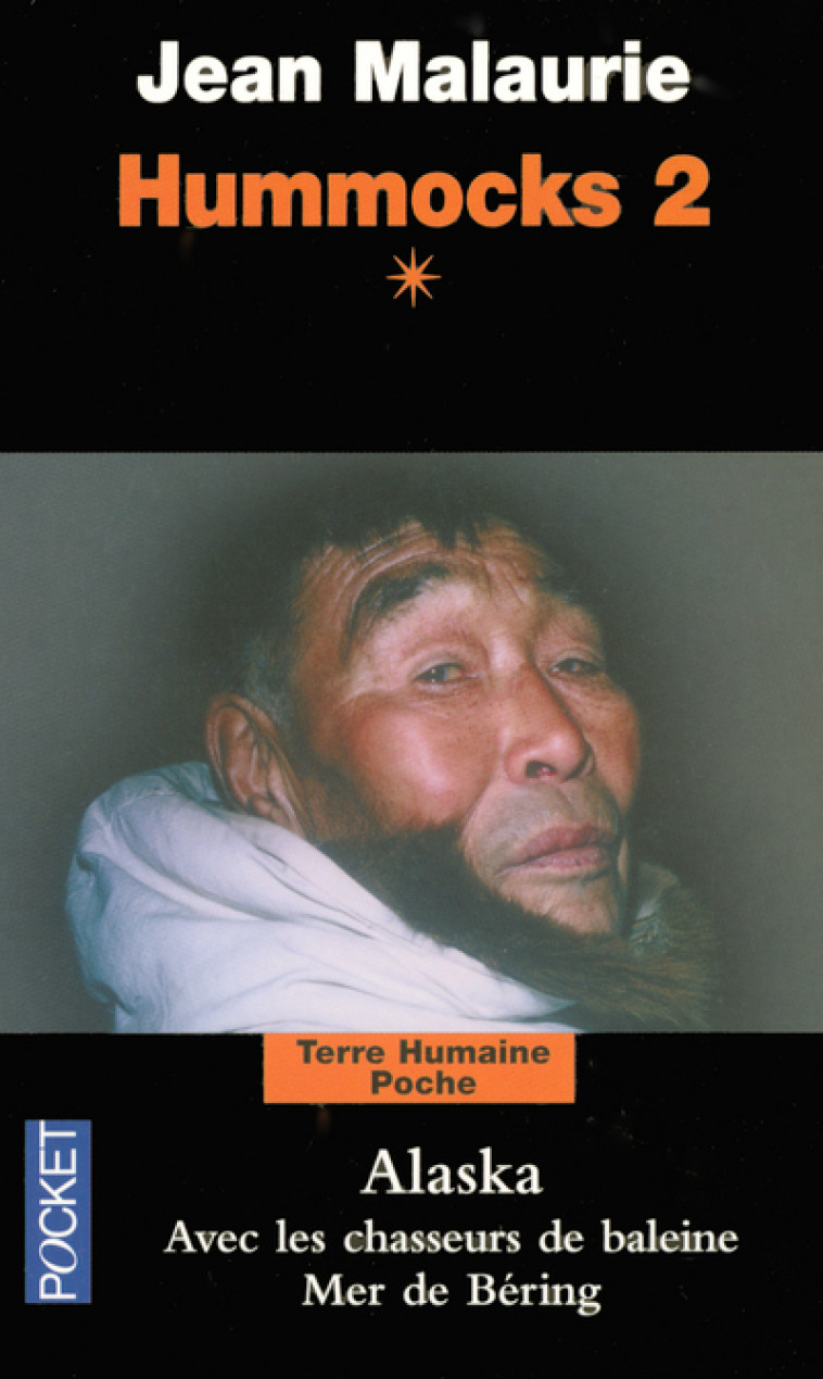 Hummocks tome 2 - Livre1 Alaska - Jean Malaurie - POCKET