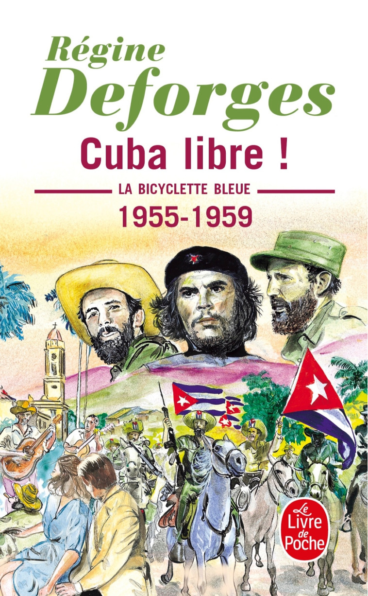 Cuba libre ! (La Bicyclette bleue, Tome 7) - Régine Deforges - LGF