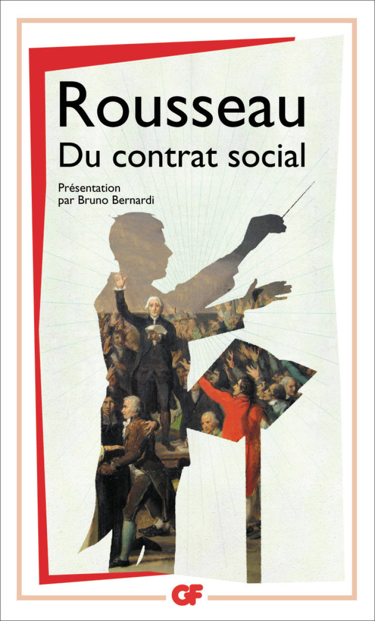 Du contrat social - Jean-Jacques Rousseau, Bruno Bernardi - FLAMMARION