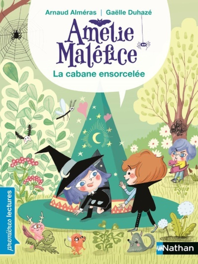 Amélie Maléfice : La cabane ensorcelée - Arnaud Alméras, Gaëlle Duhazé - NATHAN