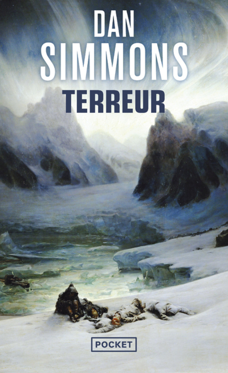 Terreur - DAN SIMMONS, Jean-Daniel Breque - POCKET