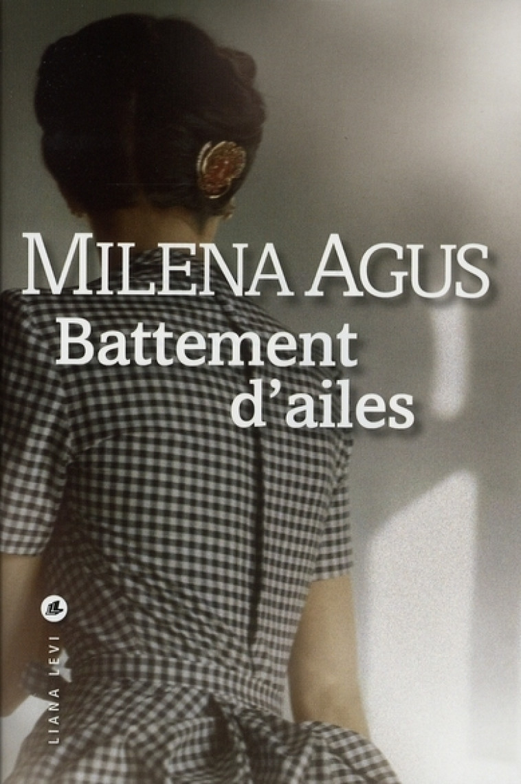 Battement d'ailes - Milena Agus, Dominique Vittoz - LEVI