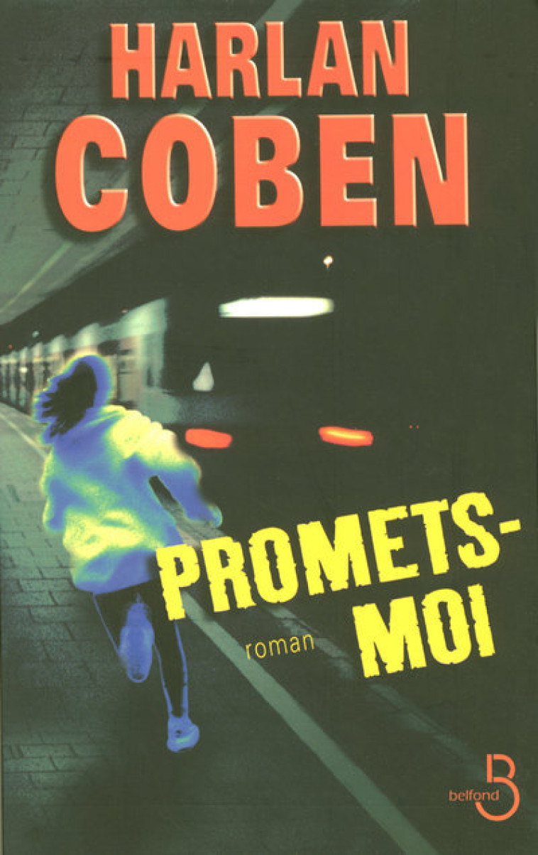 Promets-moi - Harlan Coben, Roxane Azimi - BELFOND