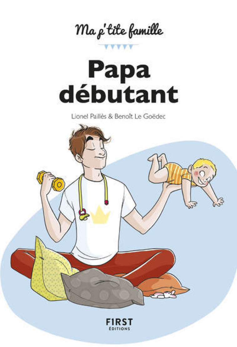 Papa débutant, 9e - Lionel Paillès, Benoît Le goedec - FIRST