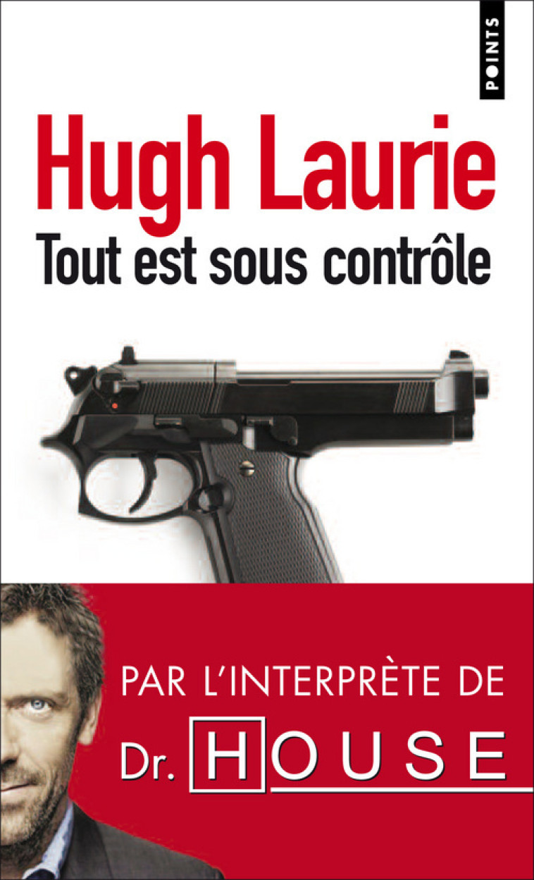 Tout est sous contrôle - Hugh Laurie - POINTS