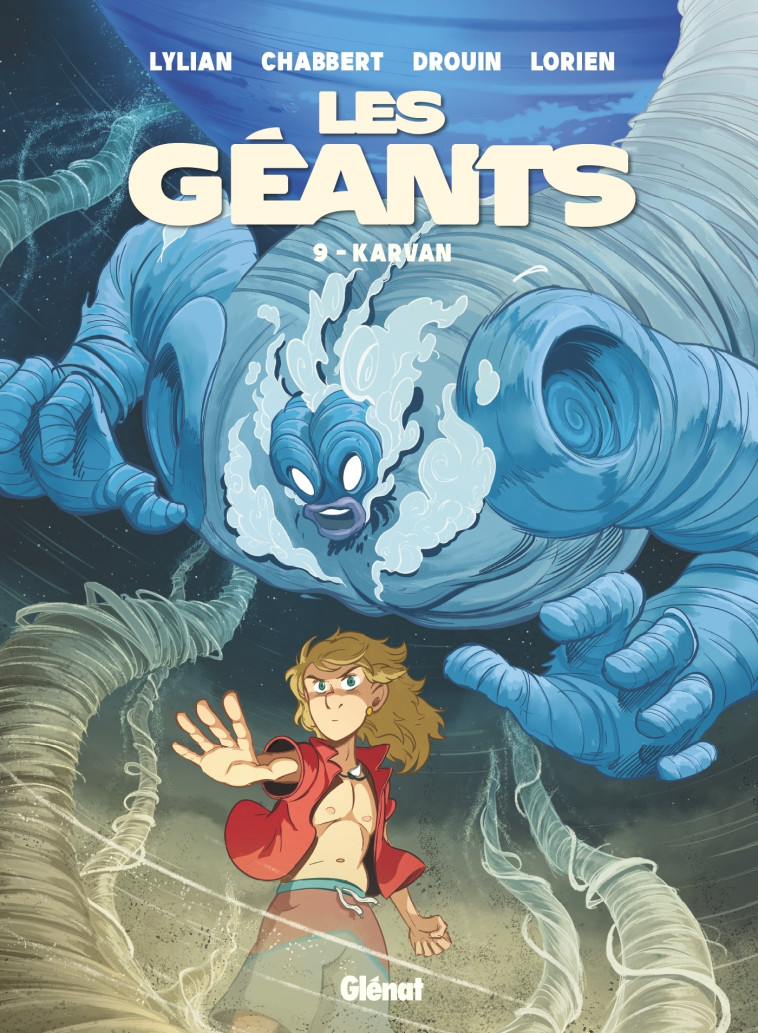 Les Géants - Tome 09 - Lylian Lylian, Ingrid Chabbert, Paul Drouin, Lorien Aureyre,  LYLIAN - GLENAT