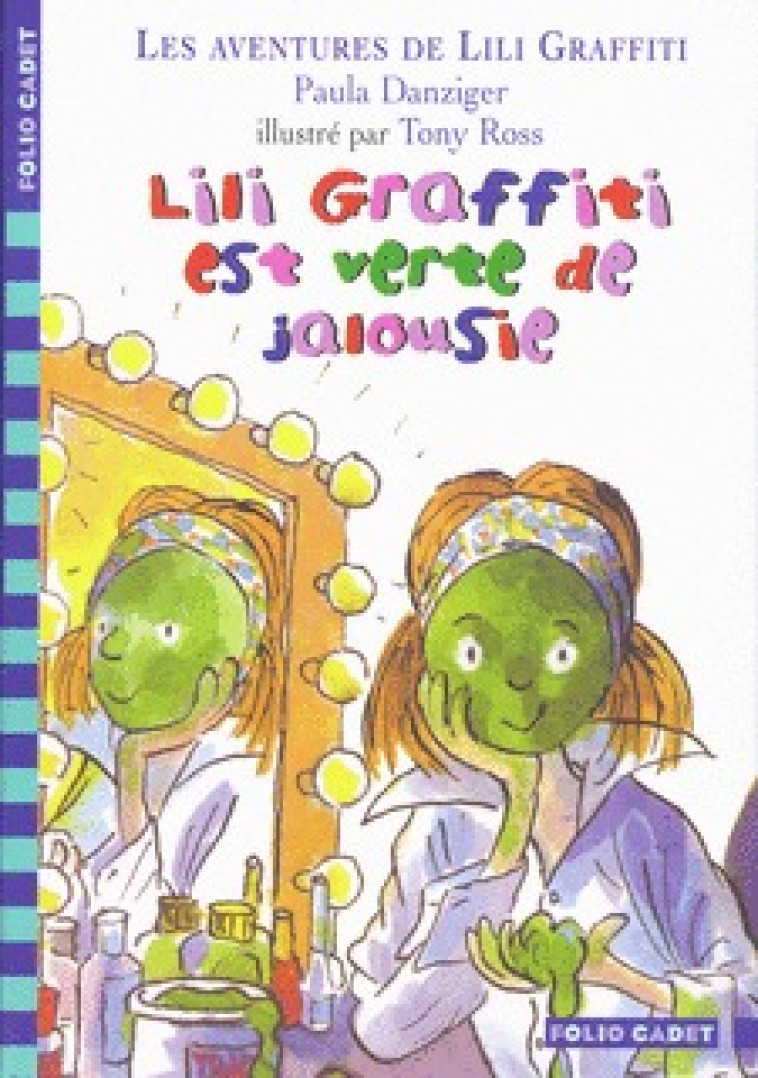 Lili Graffiti est verte de jalousie - Paula Danziger, Tony Ross, Pascale Jusforgues - GALLIMARD JEUNE