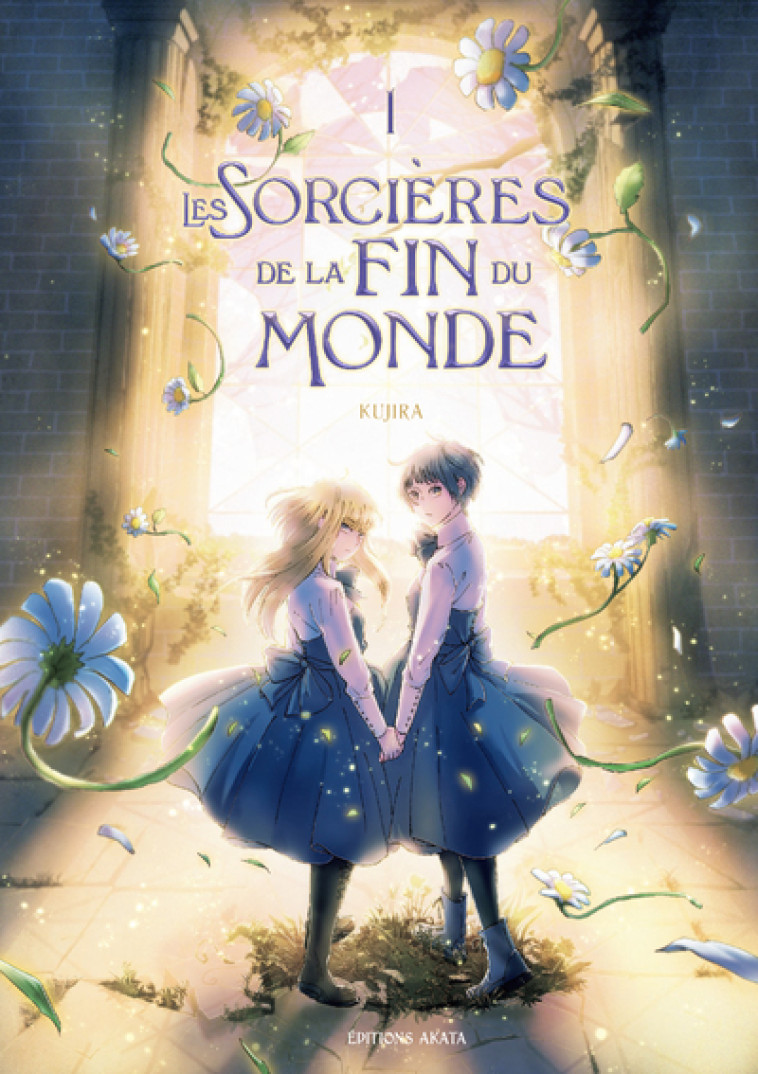 Les Sorcières de la fin du monde - Tome 1 - Kujira Kujira, Claire Olivier,  Kujira - AKATA