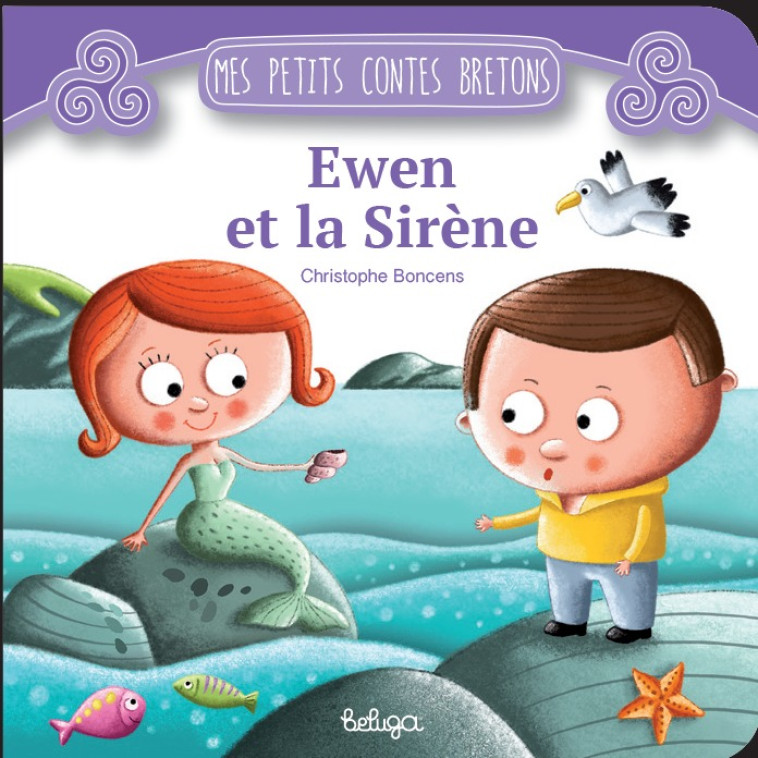 Ewen et la sirène - Christophe Boncens - BELUGA