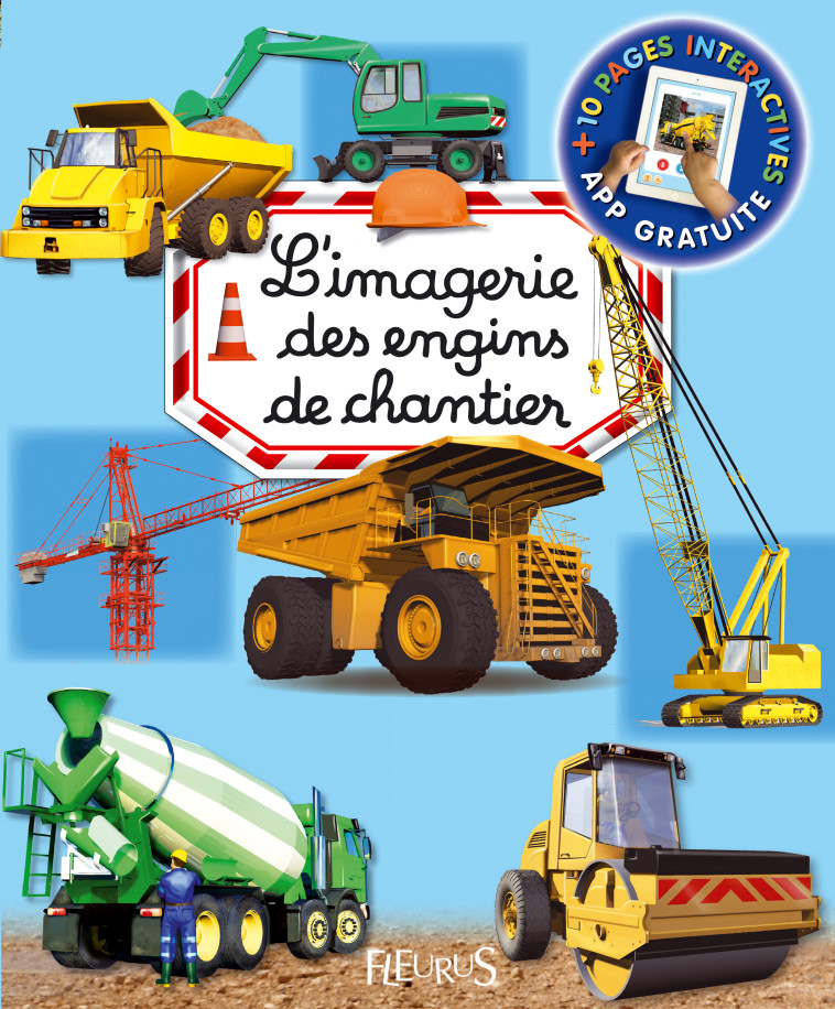 L'imagerie des engins de chantier (interactive) - Marie-Renée Guilloret, Luisa Cittone - FLEURUS