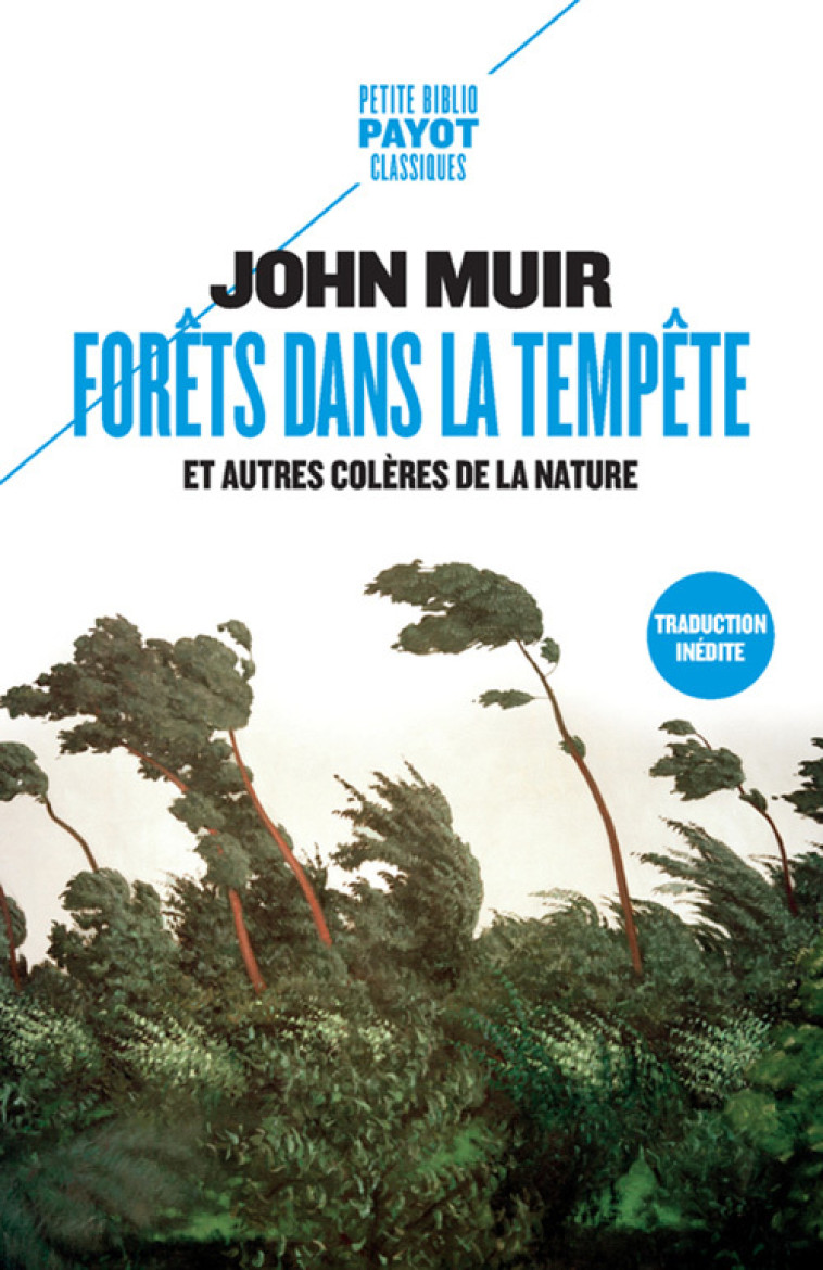 Forêts dans la tempête - John Muir, Laurence Richard - PAYOT