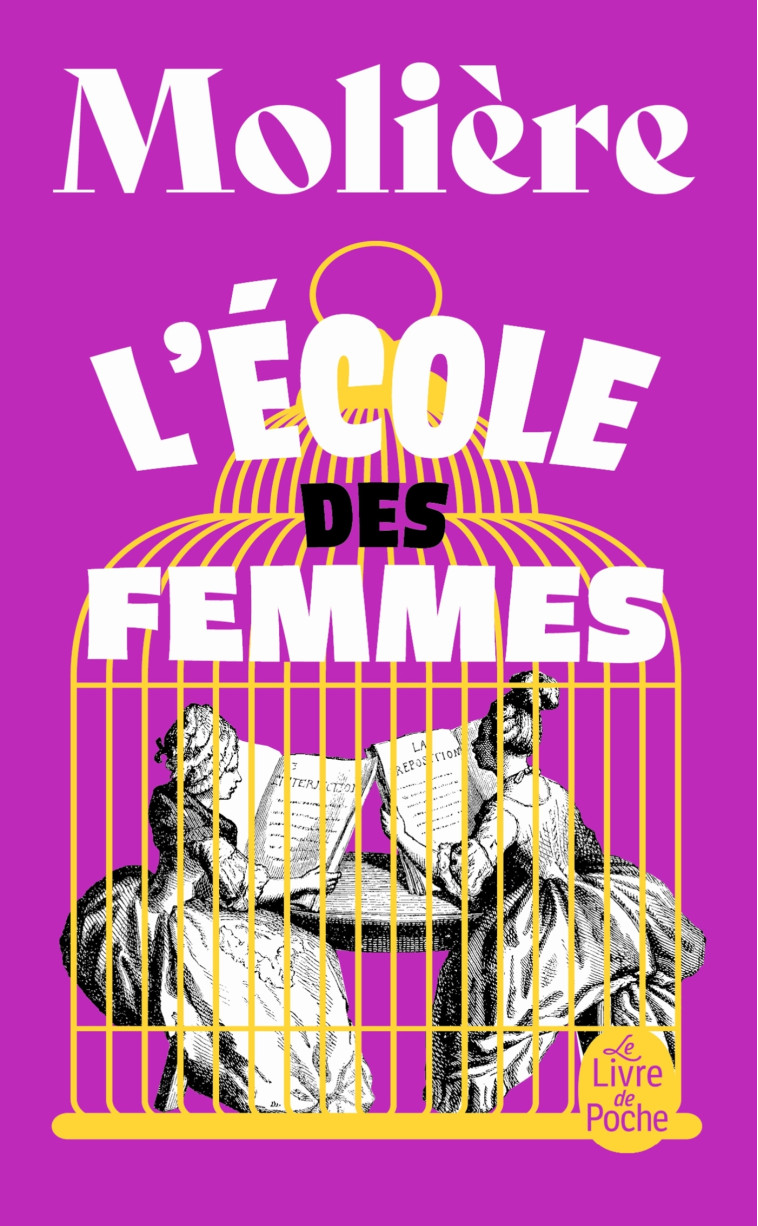 L'Ecole des femmes - Molière Molière, Jean-Baptiste Molière (Poquelin dit) - LGF