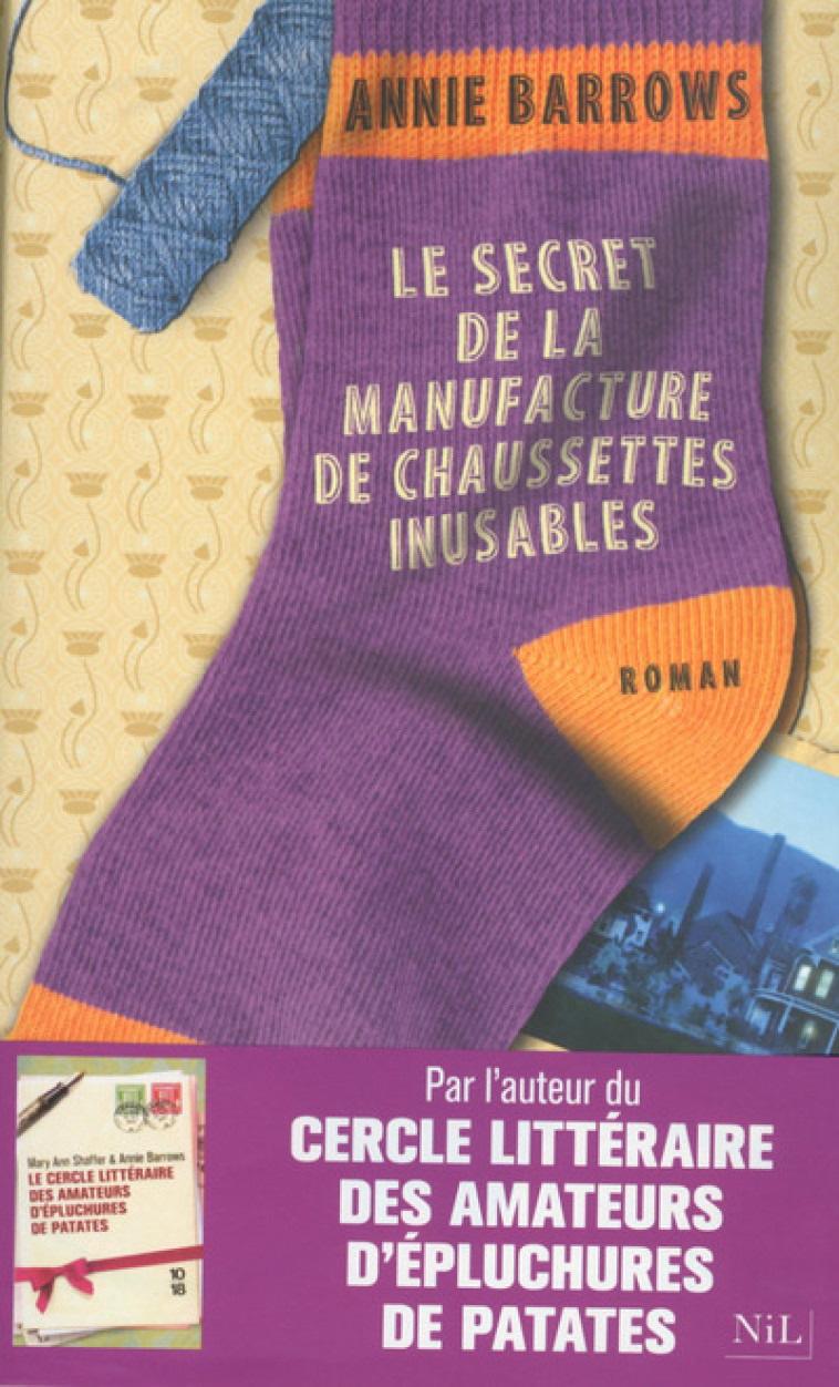 Le secret de la manufacture de chaussettes inusables - Annie Barrows, Claire Allain, Dominique Haas - NIL