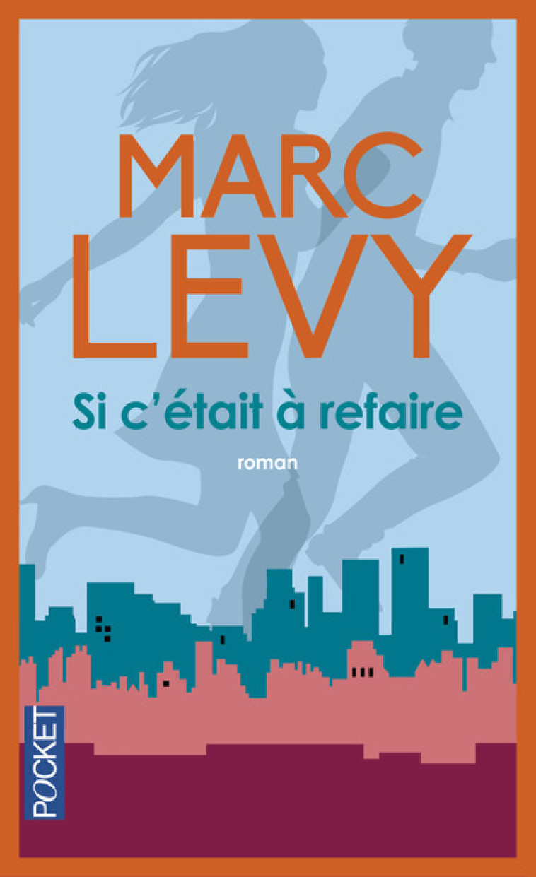 Si c'était à refaire - Marc Lévy - POCKET