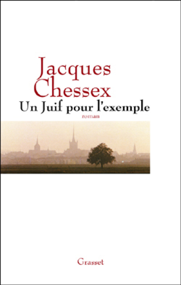 UN JUIF POUR L EXEMPLE - Jacques Chessex - GRASSET